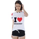 I love brandy Short Sleeve Open Back Tee