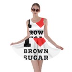 I love brown sugar Skater Dress