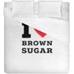 I love brown sugar Duvet Cover (King Size)