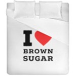 I love brown sugar Duvet Cover Double Side (California King Size)