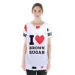 I love brown sugar Skirt Hem Sports Top