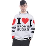 I love brown sugar Men s Pullover Hoodie