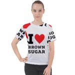 I love brown sugar Women s Sport Raglan Tee