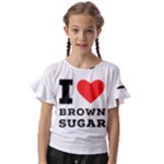 I love brown sugar Kids  Cut Out Flutter Sleeves