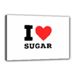 I love sugar  Canvas 18  x 12  (Stretched)