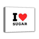 I love sugar  Deluxe Canvas 14  x 11  (Stretched)