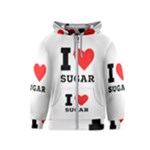 I love sugar  Kids  Zipper Hoodie