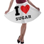 I love sugar  A-line Skater Skirt