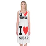 I love sugar  Midi Sleeveless Dress