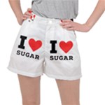 I love sugar  Women s Ripstop Shorts