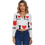 I love sugar  Long Sleeve V-Neck Top