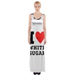 I love white sugar Thigh Split Maxi Dress