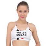 I love white sugar Basic Training Sports Bra