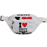 I love white sugar Fanny Pack