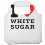 I love white sugar Foldable Grocery Recycle Bag