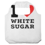 I love white sugar Premium Foldable Grocery Recycle Bag