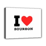 I love bourbon  Canvas 10  x 8  (Stretched)