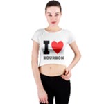 I love bourbon  Crew Neck Crop Top