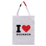 I love bourbon  Classic Tote Bag