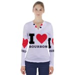 I love bourbon  V-Neck Long Sleeve Top