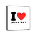 I love blueberry  Mini Canvas 4  x 4  (Stretched)