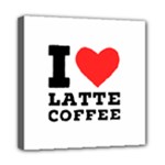 I love latte coffee Mini Canvas 8  x 8  (Stretched)