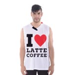 I love latte coffee Men s Basketball Tank Top