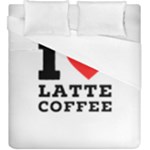 I love latte coffee Duvet Cover (King Size)