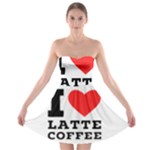 I love latte coffee Strapless Bra Top Dress