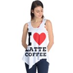 I love latte coffee Sleeveless Tunic