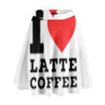 I love latte coffee High Waist Skirt