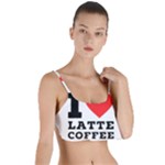 I love latte coffee Layered Top Bikini Top 