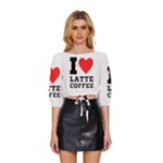 I love latte coffee Mid Sleeve Drawstring Hem Top