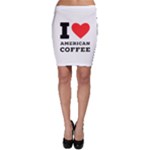 I love American coffee Bodycon Skirt