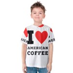 I love American coffee Kids  Cotton Tee