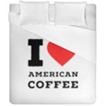 I love American coffee Duvet Cover Double Side (California King Size)