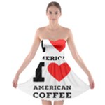 I love American coffee Strapless Bra Top Dress