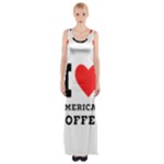 I love American coffee Thigh Split Maxi Dress