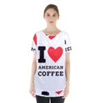 I love American coffee Skirt Hem Sports Top