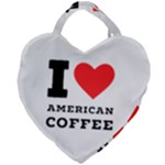 I love American coffee Giant Heart Shaped Tote