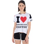 I love American coffee Open Back Sport Tee