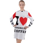 I love American coffee Long Sleeve Hoodie Dress