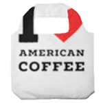 I love American coffee Premium Foldable Grocery Recycle Bag