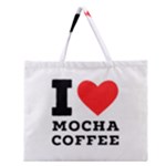 I love mocha coffee Zipper Large Tote Bag