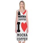 I love mocha coffee Midi Sleeveless Dress