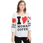 I love mocha coffee Chiffon Quarter Sleeve Blouse