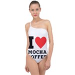 I love mocha coffee Classic One Shoulder Swimsuit