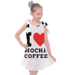 I love mocha coffee Kids  Tie Up Tunic Dress