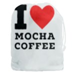 I love mocha coffee Drawstring Pouch (3XL)