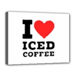 I love iced coffee Canvas 14  x 11  (Stretched)